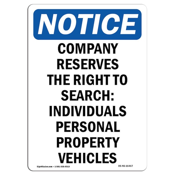 Signmission OSHA Notice Sign, 14" H, Rigid Plastic, NOTICE Reserves Right To Search Individuals Sign, Portrait OS-NS-P-1014-V-16467 - main
